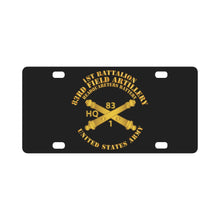 Load image into Gallery viewer, Army - HQ Btry 1st Bn 83rd Field Artillery Regt - w Arty Branch Classic License Plate
