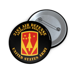 Custom Pin Buttons - Army - 31st Air Defense Artillery Bde - US Army