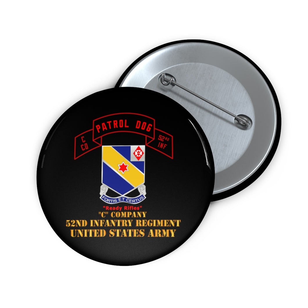 Custom Pin Buttons - Army - C Co 52nd Infantry - Patrol Dog (Highlight) - Ready Rifles