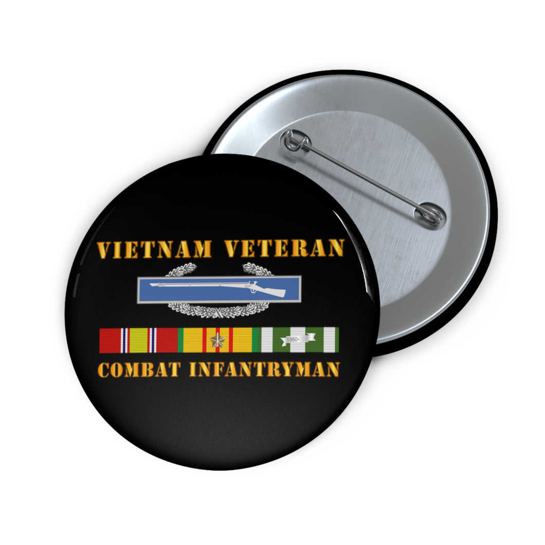 Custom Pin Buttons - Army - Vietnam Veteran - Cbt Infantryman w CIB VN SVC