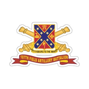 Kiss- Cut Stickers - 107th Field Artillery Battalion - DUI w Br - Ribbon X 300