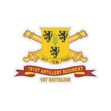 Load image into Gallery viewer, Kiss-Cut Stickers - 181st Field Artillery Regiment - DUI w Br - Ribbon, 1st Battalion X 300
