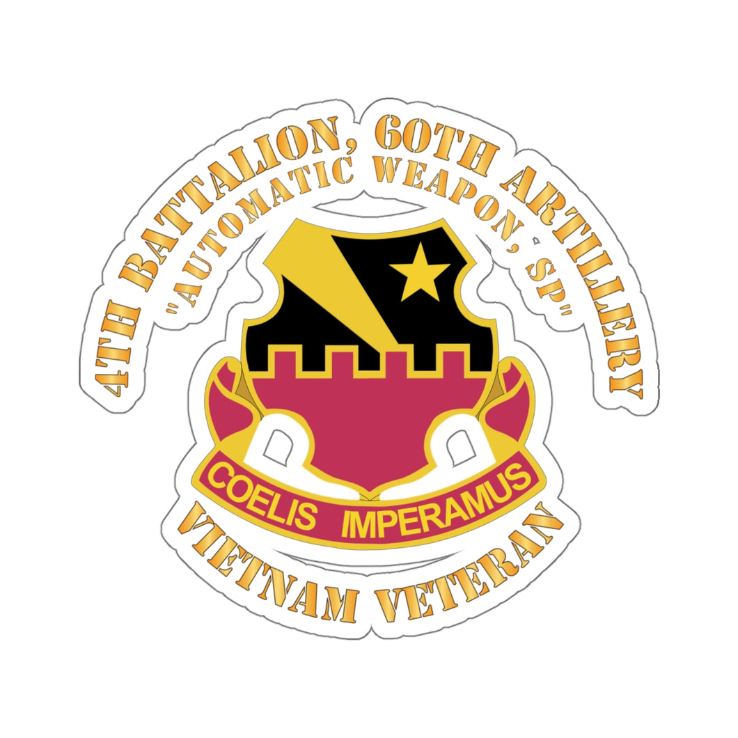 Kiss-Cut Stickers - 4th Battalion, 60th Artillery (Automatic Weapon, Self-Propelled) wo VN SVC X 300