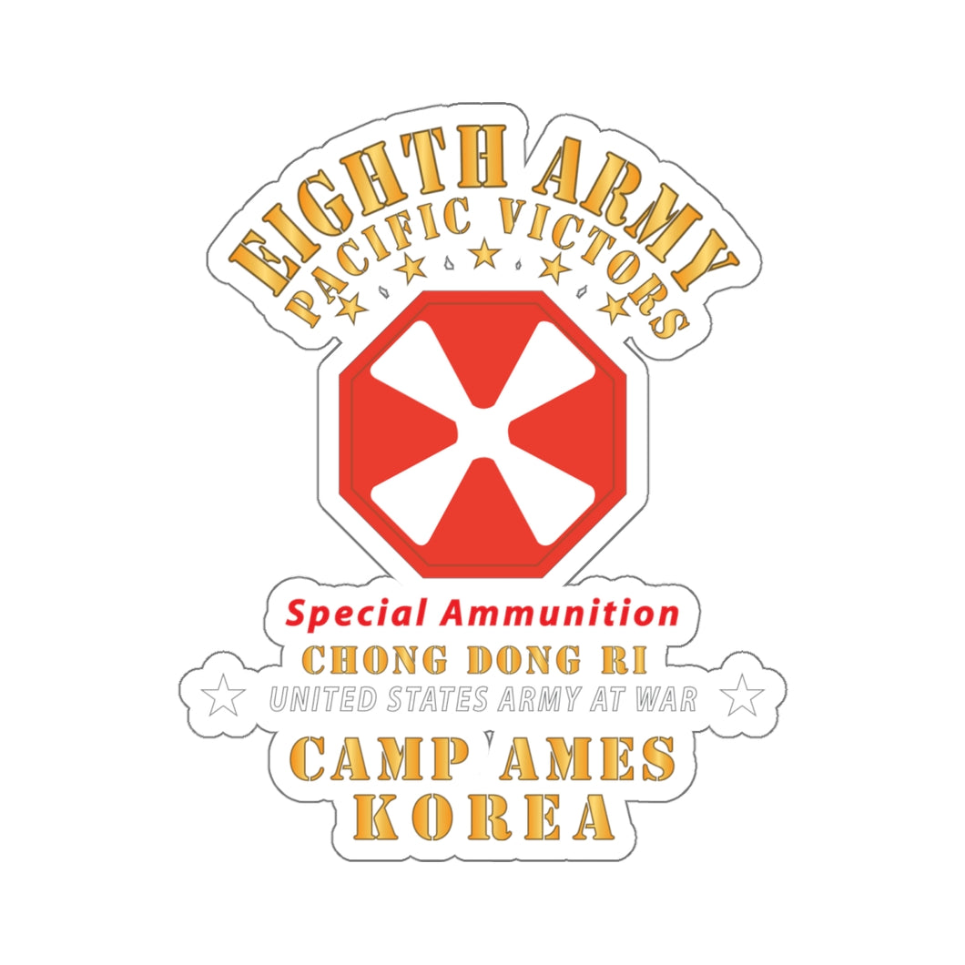 Kiss-Cut Stickers - Army - Eighth Army - Camp Ames - Special Ammunition - Korea - Chong Dong Ri X 300
