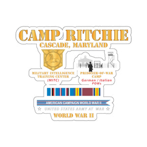 Kiss-Cut Stickers - Camp Ritchie - Cascade, Maryland - MITC, POW Camp w Svc AMCAM - Wwii X 300