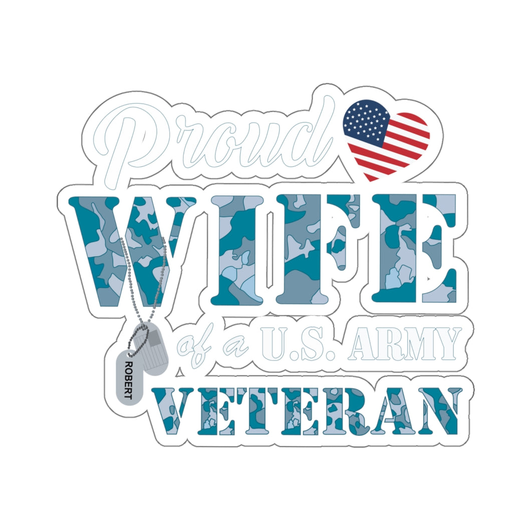 Kiss-Cut Stickers - Proud Wife of a US ARMY VETERAN Navy Camo w White Txt X 300