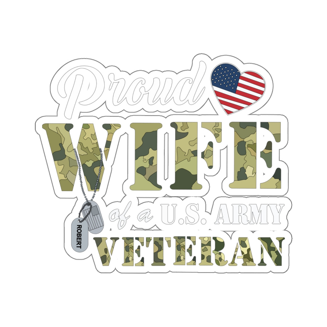 Kiss-Cut Stickers - Proud Wife of a US ARMY VETERAN wo Background X 300