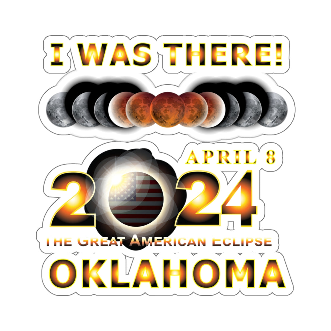 Kiss-Cut Stickers - Total Eclipse - 2024 - I was There w Yellow Outline - OKLAHOMA