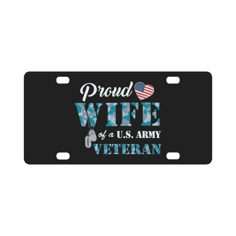 Proud Wife of a US ARMY VETERAN Navy Camo w White Txt X 300 Classic License Plate