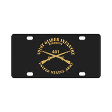 Load image into Gallery viewer, Army - 401st Glider Infantry Regiment - US Army w Branch X 300 Classic License Plate
