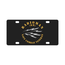 Load image into Gallery viewer, Navy - Rate - Radioman - Navy Combat Veteran Classic License Plate
