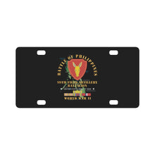 Load image into Gallery viewer, Army - Battle for Philippines - 99th Field Artillery Battalion w PAC - PHIL SVC X 300 Classic License Plate
