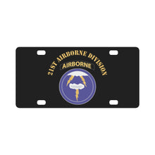 Load image into Gallery viewer, Army - 21st Airborne Division x 300 Classic License Plate
