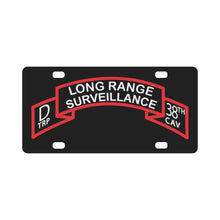 Load image into Gallery viewer, SSI - D Trp, 38th Cavalry (Long Range Surveillance )Scroll X 300 Classic License Plate
