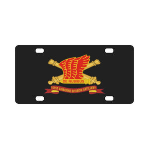 Army - 101st Airborne Division Artillery (DIVARTY) - DUI w Br - Ribbon X 300 Classic License Plate