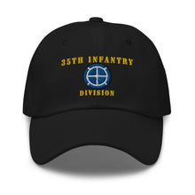 Load image into Gallery viewer, Dad hat - Army - 35th Infantry Division X 300 - Hat
