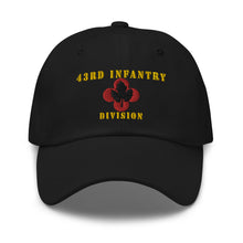 Load image into Gallery viewer, Dad hat - Army - 43rd Infantry Division X 300 - Hat
