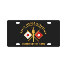 Load image into Gallery viewer, Army - 121st Signal Bn w BR - US Army w BN NUM X 300 Classic License Plate
