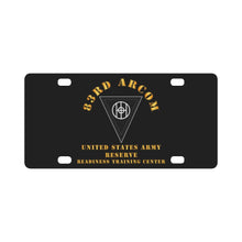 Load image into Gallery viewer, Army - 83rd ARCOM - USAR Readninees TNG Ctr X 300 Classic License Plate
