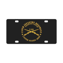 Load image into Gallery viewer, Army - 110th Infantry Regiment - Fighting Tenth - Br X 300 Classic License Plate
