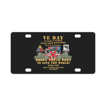 Load image into Gallery viewer, Army - 761st Tank Bn - VE Day - Victory in Europe Day - End of WWII X 300 Classic License Plate
