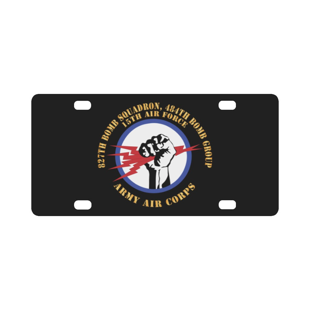 AAC - 827th Bomb Squadron, 484th Bomb Group - 15th AAF X 300 Classic License Plate