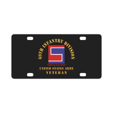 Load image into Gallery viewer, Army - SSI - 69th Infantry Division - Fighting Sixty-Ninth - US Army Veteran X 300 Classic License Plate
