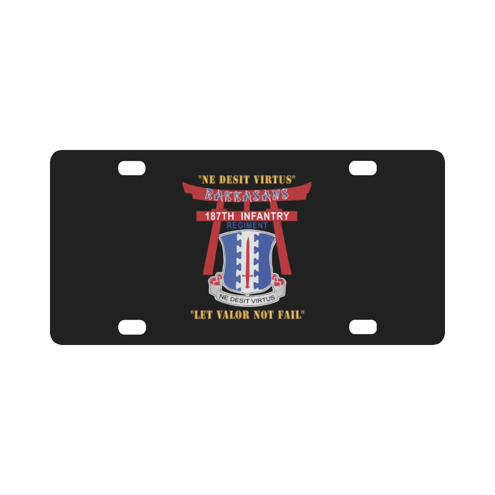 Army - 187th Infantry Regiment - Torii, Rakkasans, Let Valor Not Fail, English, Latin X 300 Classic License Plate