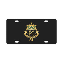 Load image into Gallery viewer, 2nd Battalion, 81st Armor - DUI w Regiment Number X 300 Classic License Plate
