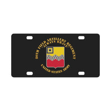 Load image into Gallery viewer, Army - 80th Field Artillery Regiment - Always Brave Classic License Plate
