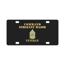 Load image into Gallery viewer, Army - Command Sergeant Major - Veteran - Line Classic License Plate
