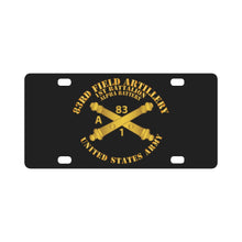 Load image into Gallery viewer, Army - Alpha Btry 1st Bn 83rd Field Artillery Regt - w Arty Branch Classic License Plate
