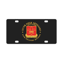Load image into Gallery viewer, Army - 327th Field Artillery Battalion - DUI - 84th Inf Div X 300 Classic License Plate
