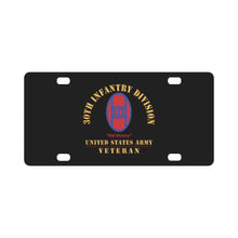 Load image into Gallery viewer, Army - SSI - 30th Infantry Division - Old Hickory - US Army Veteran X 300 Classic License Plate
