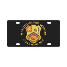 Load image into Gallery viewer, Army - 1st Bn 83rd Artillery - US Army Classic License Plate
