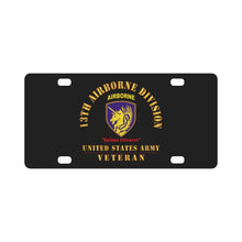 Load image into Gallery viewer, Army - SSI - 13th Airborne Division - - US Army Veteran X 300 Classic License Plate
