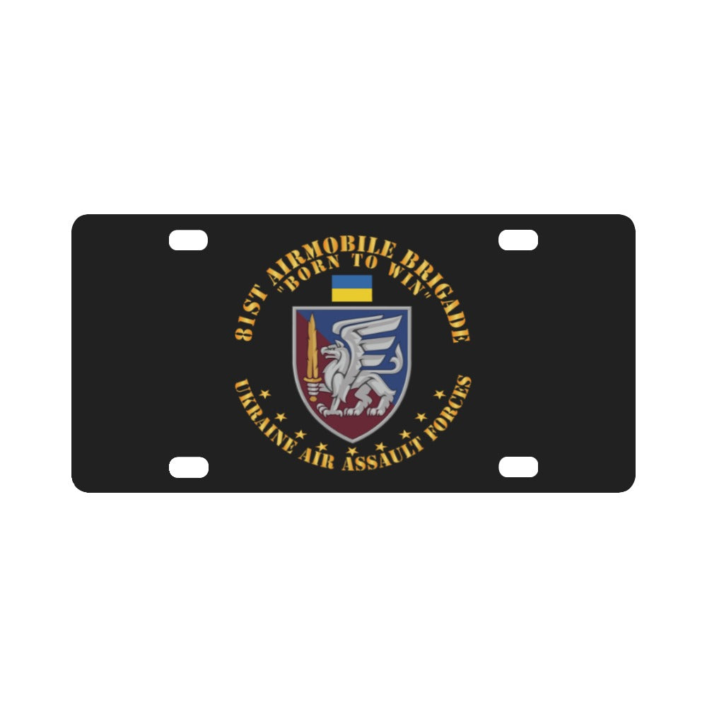 Ukraine - 81st Airmobile Brigade - Born to Win X 300 Classic License Plate