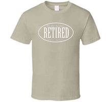 Load image into Gallery viewer, Retired - No Boss - No Job - La X 300 T Shirt
