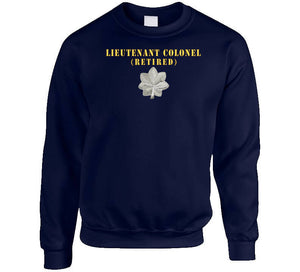 Army - Lieutenant Colonel - Retired X 300 Classic T Shirt, Crewneck Sweatshirt, Hoodie, Long Sleeve