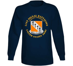 51st Signal Battalion - Us Army Classic T Shirt, Crewneck Sweatshirt, Hoodie, Long Sleeve