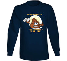 Load image into Gallery viewer, No Job Is Done Until The Paperwork Is Complete - Shit Emoji  Classic T Shirt, Crewneck Sweatshirt, Hoodie, Long Sleeve

