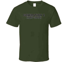 Load image into Gallery viewer, Generation Z Or Igen -  Born 1997- 2010 - Black Txt X 300 T Shirt
