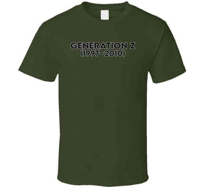 Generation Z Or Igen -  Born 1997- 2010 - Black Txt X 300 T Shirt