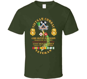 Army - Vietnam Combat Veteran - 43rd Signal Bn,  21st Signal Group  Dui  W Vn Svc X 300 Classic T Shirt, Crewneck Sweatshirt, Hoodie, Long Sleeve