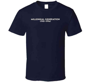 Millennial Generation Or Generation Y - Born 1981 - 1996 - White Txt X 300 Classic T Shirt, Crewneck Sweatshirt, Hoodie, Long Sleeve