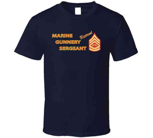 Usmc - Marine Gunnery Sgt - Retired X 300 T Shirt