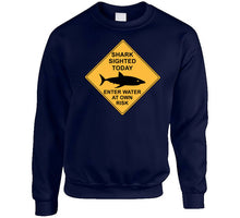 Load image into Gallery viewer, Shark Sighted Today - Enter Water At Own Risk T Shirt
