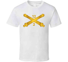 Load image into Gallery viewer, Army - 2nd Bn 12th Field Artillery Regt - Artillery Br Wo Txt T Shirt
