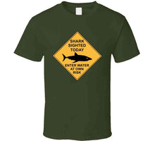 Load image into Gallery viewer, Shark Sighted Today - Enter Water At Own Risk T Shirt
