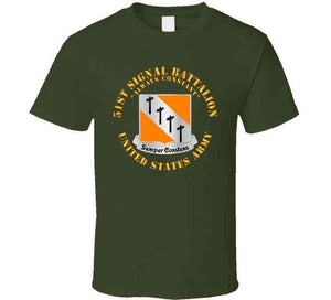 51st Signal Battalion - Us Army T Shirt